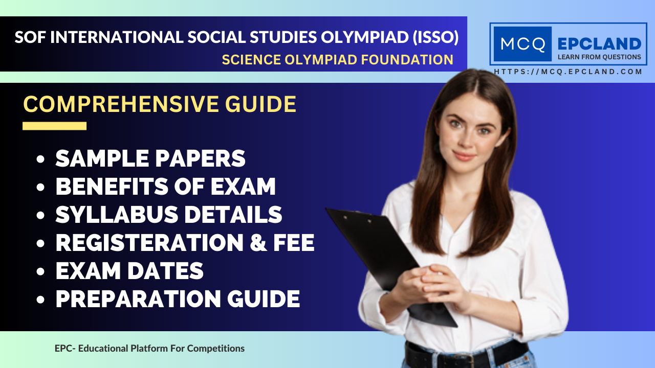 Read more about the article SOF International Social Studies Olympiad (ISSO) 2023: Exploring the World  for History, Geography, Civics, and Economics Enthusiasts”
